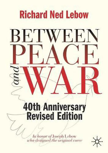 Cover image for Between Peace and War: 40th Anniversary Revised Edition