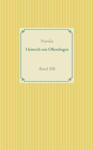 Cover image for Heinrich von Ofterdingen: Band 100