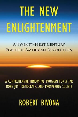 Cover image for The New Enlightenment: A Twenty-First Century Peaceful American Revolution