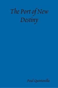 Cover image for The Port of New Destiny