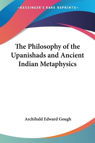 Cover image for The Philosophy of the Upanishads and Ancient Indian Metaphysics