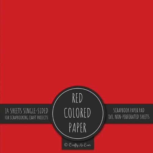 Cover image for Red Scrapbook Paper Pad 8x8 Decorative Scrapbooking Kit Collection for Cardmaking Gifts, DIY Crafts, Creative Projects, Solid Color Designer Paper