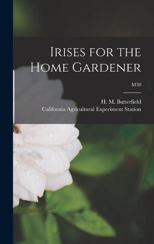 Cover image for Irises for the Home Gardener; M30