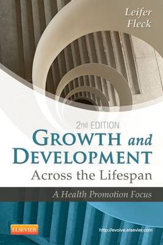 Cover image for Growth and Development Across the Lifespan: A Health Promotion Focus