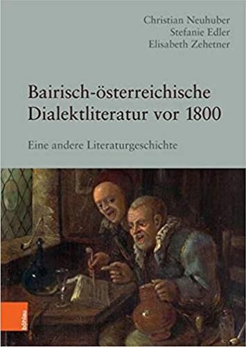 Cover image for Bairisch-Osterreichische Dialektliteratur vor 1800: Eine andere Literaturgeschichte