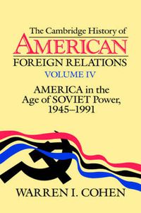 Cover image for The Cambridge History of American Foreign Relations