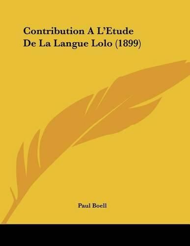 Cover image for Contribution A L'Etude de La Langue Lolo (1899)