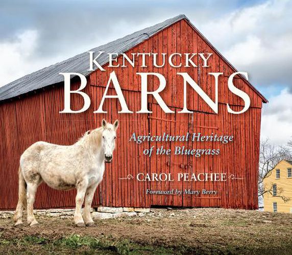 Cover image for Kentucky Barns: Agricultural Heritage of the Bluegrass