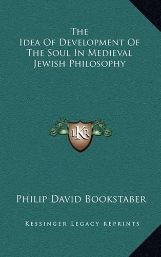 The Idea of Development of the Soul in Medieval Jewish Philosophy