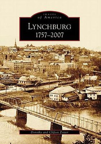 Lynchburg: 1757-2007