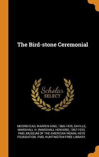 Cover image for The Bird-Stone Ceremonial