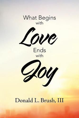 Cover image for What Begins with Love Ends with Joy