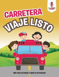 Cover image for Carretera Viaje Nino Para Colorear Y Libro De Actividades