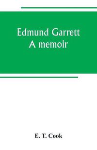 Cover image for Edmund Garrett: a memoir