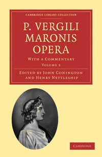 Cover image for P. Vergili Maronis Opera: With a Commentary