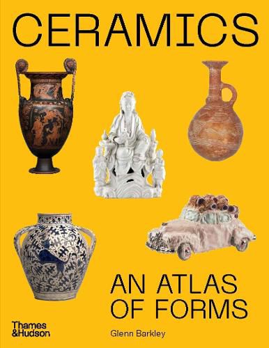 Cover image for Ceramics: An Atlas of Forms 