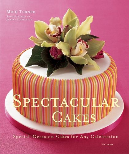 Cover image for Spectacular Cakes: Special Occasion Cakes for any Celebration