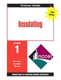 Cover image for Insulating Level 1 Trainee Guide, 1e, Binder