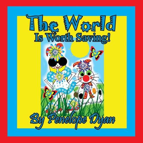 Cover image for The World Is Worth Saving!