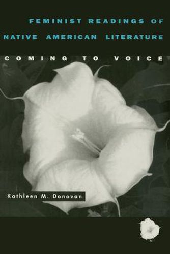 Cover image for Feminist Readings of Native American Literature: Coming to Voice