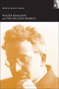 Cover image for Walter Benjamin and the Arcades Project