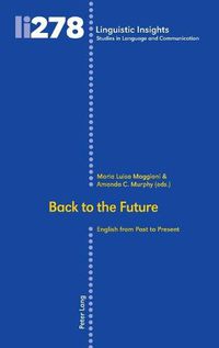 Cover image for Back to the Future: English from Past to Present