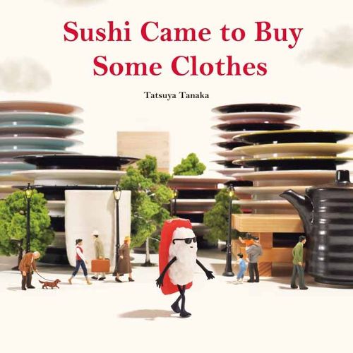 Cover image for Sushi Came to Buy Some Clothes