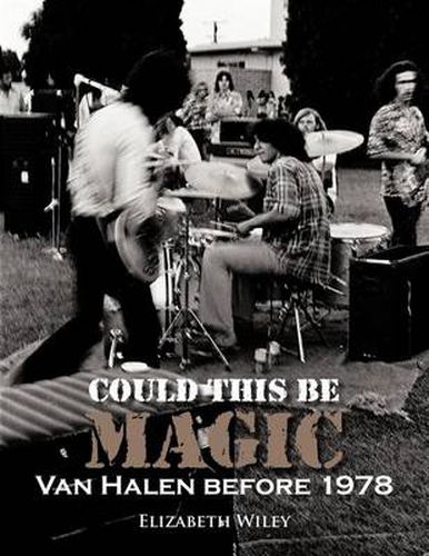 Cover image for Could This Be Magic: Van Halen Before 1978