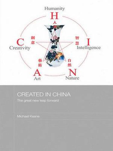 Cover image for Created in China: The Great New Leap Forward