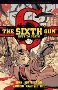 Cover image for The Sixth Gun: Dust to Death