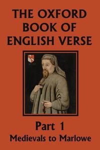 Cover image for The Oxford Book of English Verse, Part 1