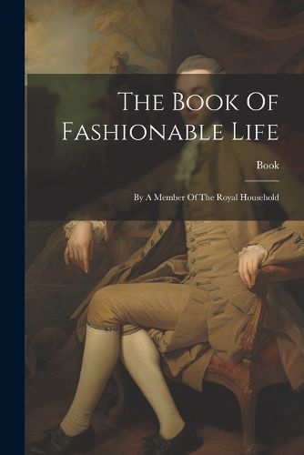 Cover image for The Book Of Fashionable Life