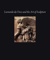 Cover image for Leonardo da Vinci and the Art of Sculpture