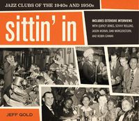 Cover image for Sittin' In: Jazz Clubs of the 1940s and 1950s