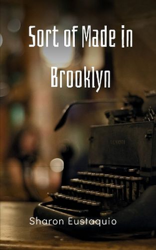 Cover image for Sort of Made in Brooklyn