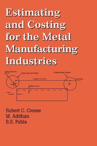 Cover image for Estimating and Costing for the Metal Manufacturing Industries