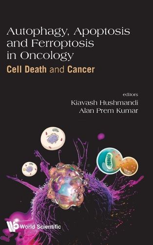 Cover image for Autophagy, Apoptosis And Ferroptosis In Oncology: Cell Death And Cancer