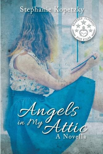 Cover image for Angels In My Attic: A Novella