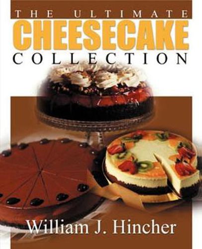 Cover image for The Ultimate Cheesecake Collection