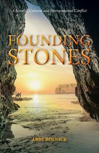 Cover image for Founding Stones: A Novel of Cultural and Environmental Conflict