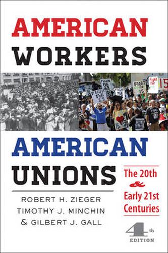 Cover image for American Workers, American Unions: The Twentieth and Early Twenty-First Centuries