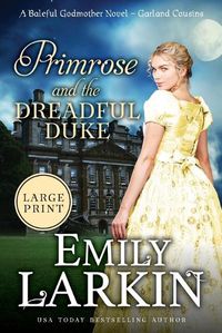 Cover image for Primrose and the Dreadful Duke: A Baleful Godmother Novel