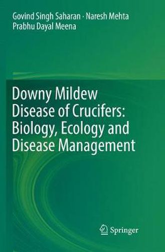 Cover image for Downy Mildew Disease of Crucifers: Biology, Ecology and Disease Management