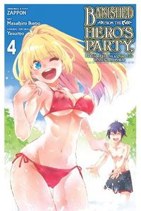 Cover image for Banished from the Hero's Party, I Decided to Live a Quiet Life in the Countryside, Vol. 4 (Manga)