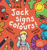 Cover image for Jack Signs COLOURS!