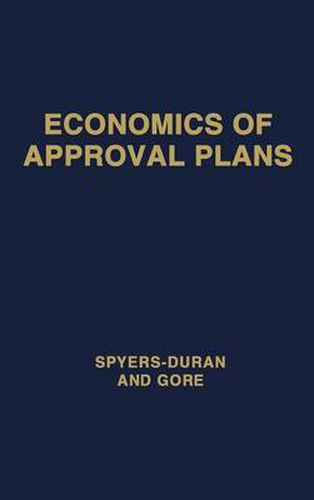 Economics of Approval Plans: Proceedings of the International Seminar