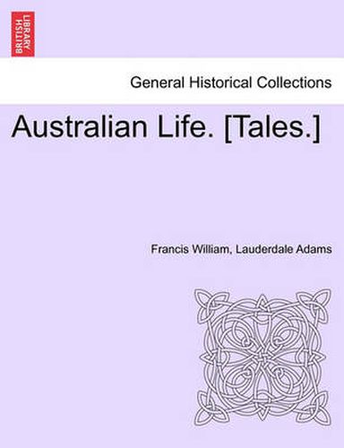 Cover image for Australian Life. [Tales.]