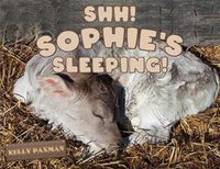Cover image for Shhh Sophie's Sleeping!
