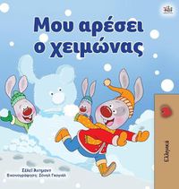 Cover image for I Love Winter (Greek Book for Kids)