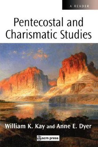 Cover image for Pentecostal and Charismatic Studies: A Reader